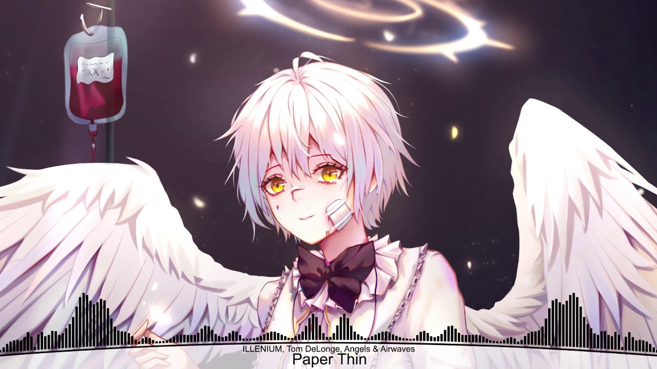 ✗Nightcore✗ - Paper Thin [ILLENIUM, Tom DeLonge, Angels & Airwaves]