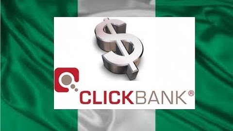 How to create a clickbank account in Nigeria