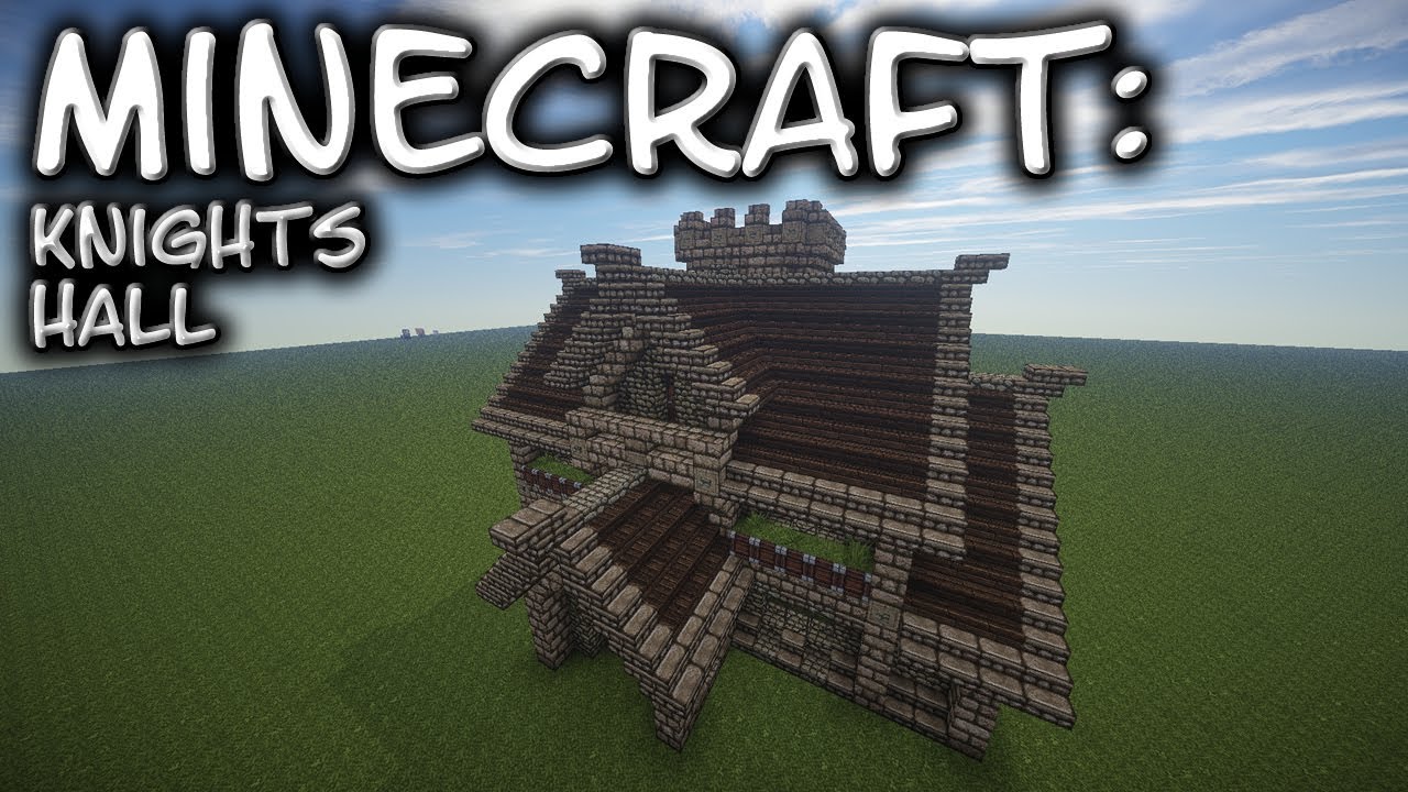 Minecraft Medieval Knights Hall Tutorial 1 Minecraftvideos Tv