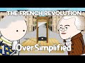 The French Revolution - OverSimplified (Part 1)