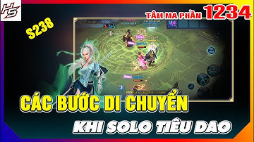 Tâm ma ảo cảnh S238 - Các bước di chuyển khi solo Tiêu Dao | 1234 | Thiên Nhai TV