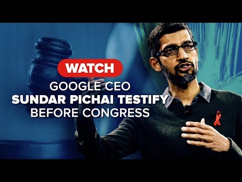Watch Google CEO testify before Congress.