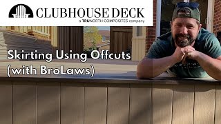 Clubhouse Decking - Skirting Using Offcuts (w/ BroLaws)