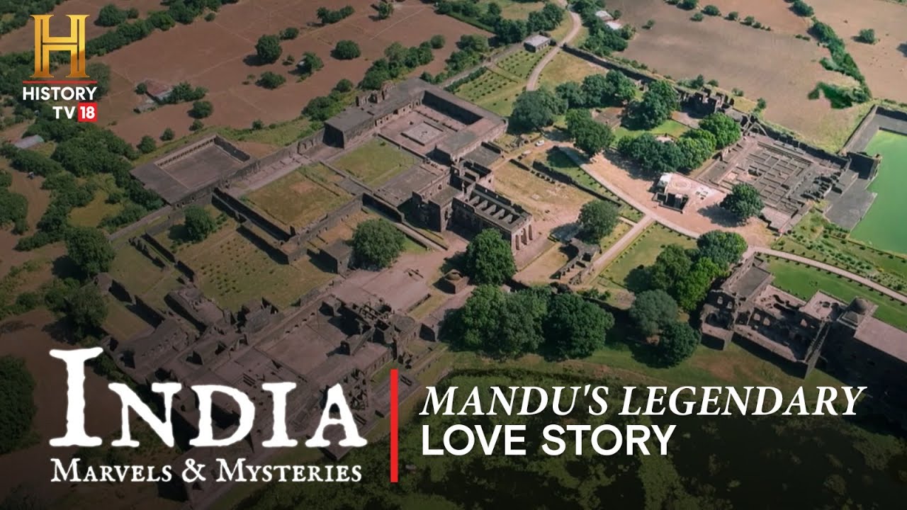 India: Marvels & Mysteries | मांडू की ऐतिहासिक प्रेम कथा | Mandu's Legendary Love Story