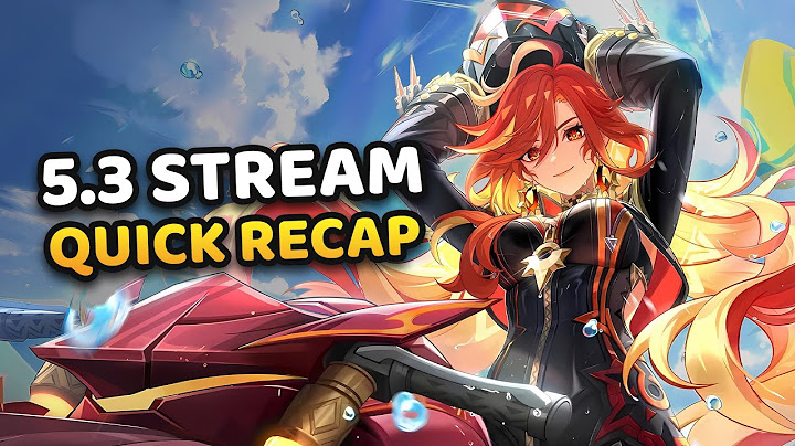 Genshin Impact Version 5.3 Special Program Livestream Recap