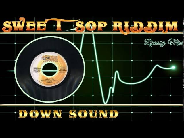 Sweet Sop Riddim 2005 [Down Sound]  Mix By Djeasy