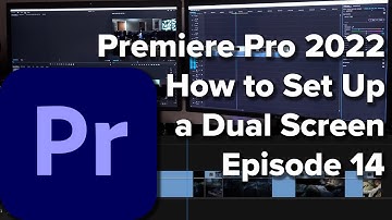 E14: Set up a Dual Monitor in Adobe Premiere Pro CC 2022