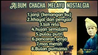 Full album chacha melayu nostalgia3_@Lodi tambunan official