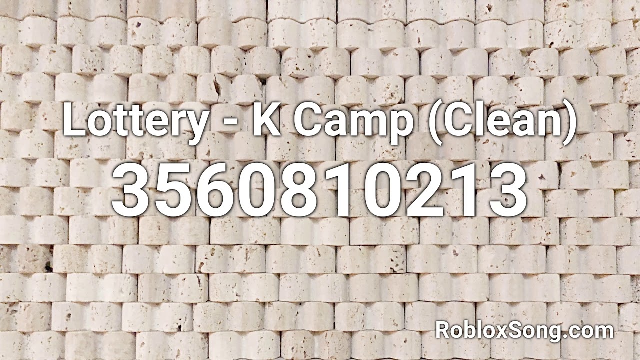 Lottery K Camp Clean Roblox Id Roblox Music Code Youtube - roblox song url code for d.a.m by fetty wap