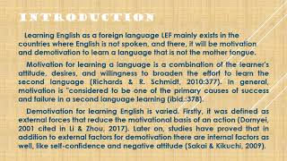 Motivation and Demotivation for Learning English as a Foreign Language EFL: A Case Study of ...