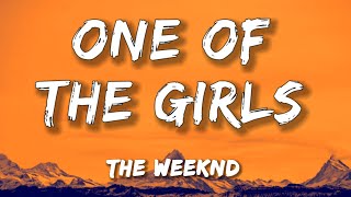 One Of The Girls (Lyrics) - The Weeknd, JENNIE & Lily Rose Depp