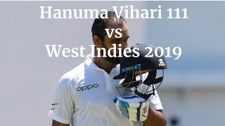 Hanuma Vihari 111 vs West Indies 2019