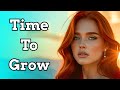 Uplifting Pop Power Ballad - Time To Grow