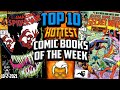 Russ is back! Comic Books be Trending 🔥 Top 10 Comic Books of the Week 🤑