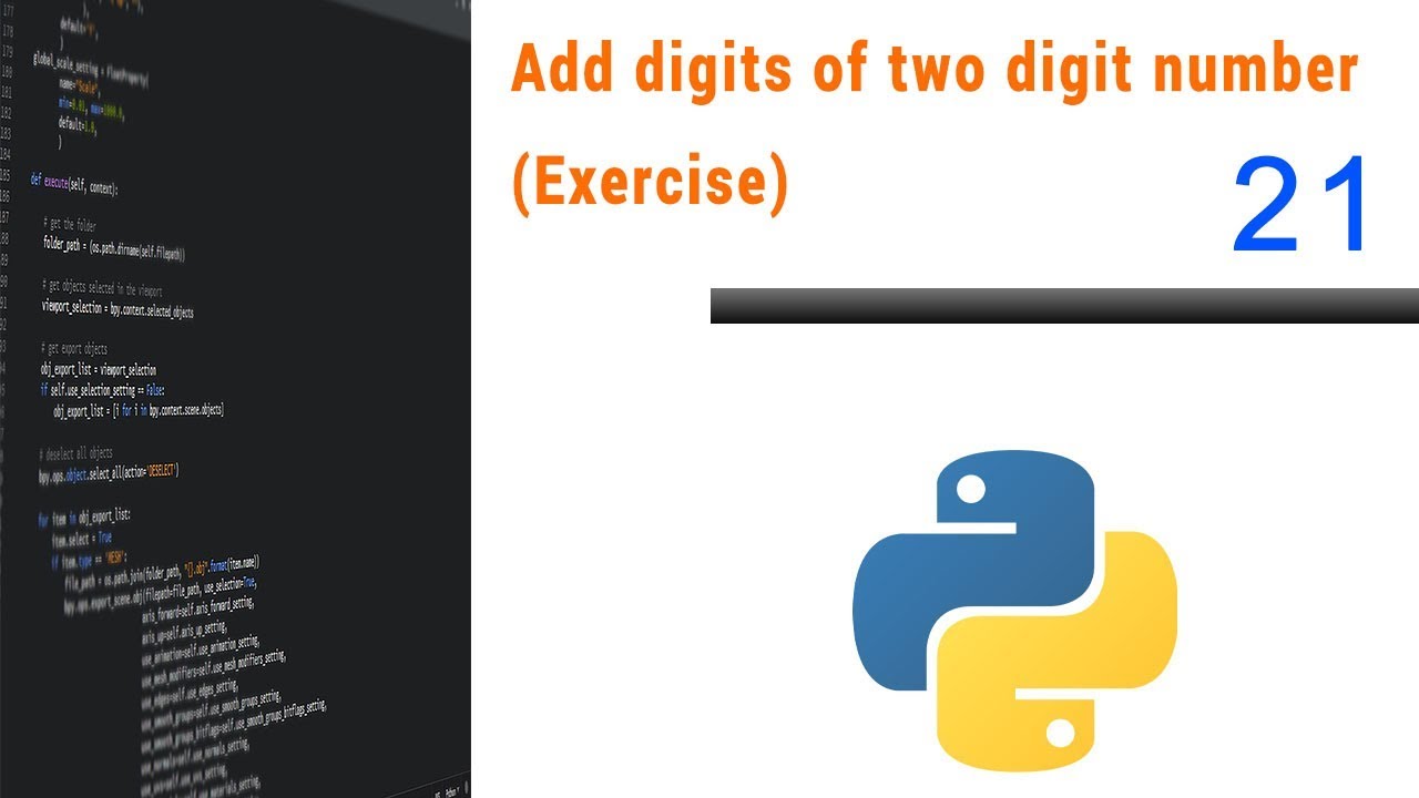 21 add. Python Digit = num % 10.