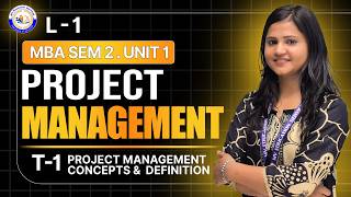Project Management Concept & Definition | MBA 2nd Sem | Unit 1 | Porject Management