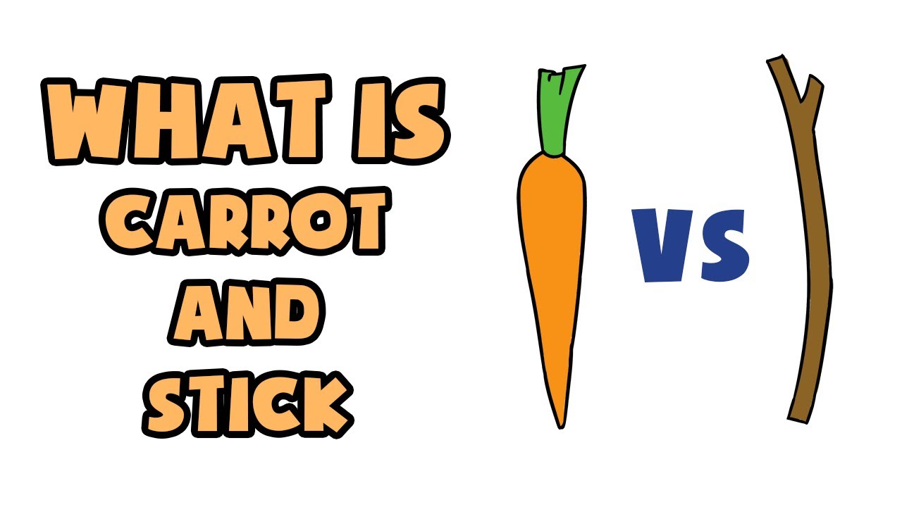 What Is Carrot And Stick Explained In 2 Min Youtube