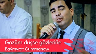 Baymyrat Gummanow - Gozum dushse gozlerine | 2022 Resimi