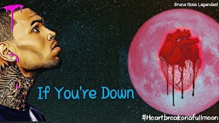 Chris Brown - If You're Down (Legendado/BR)