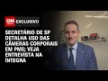 Secretário de SP detalha uso das câmeras corporais em PMs; veja entrevista na íntegra | CNN NOVO DIA