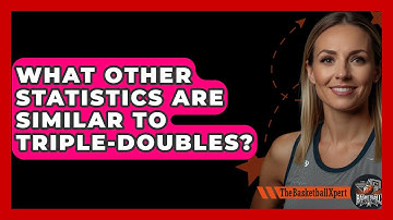 What Other Statistics Are Similar To Triple-Doubles? - The Basketball Xpert