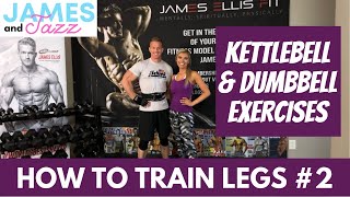 How To Train Legs 2 || Kettlebell Exercises || Dumbbell Exercises || Exercise Demonstrations