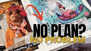 No Plan Art Journaling: How I Make It Work!