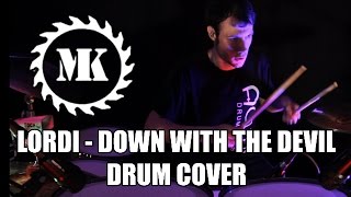 LORDI - Down With The Devil - Drum Cover by Mr.Killjoy