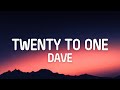 Dave  twenty to one lyrics