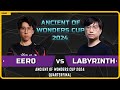 WC3 - [UD] Eer0 vs LabyRinth [UD] - Quarterfinal - Ancient of Wonders Cup 2024