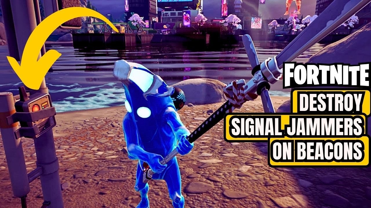 Destroy Signal Jammers on Beacons and Activate Them Fortnite Syndicate