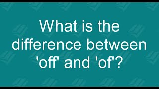 Easy tips to identify Difference between OF and OFF|preposition|adverb|grammar |example sentences