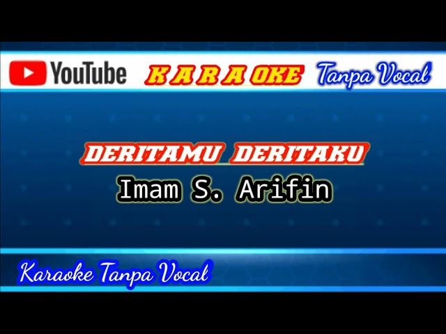 Imam S. Arifin Deritamu Deritaku(Karaoke Lirik) class=