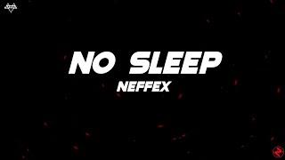 NEFFEX - No Sleeps