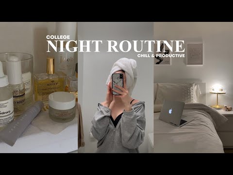 COLLEGE NIGHT ROUTINE: realistic, chill & productive