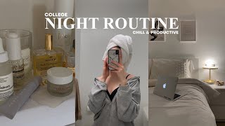 COLLEGE NIGHT ROUTINE: realistic, chill \& productive