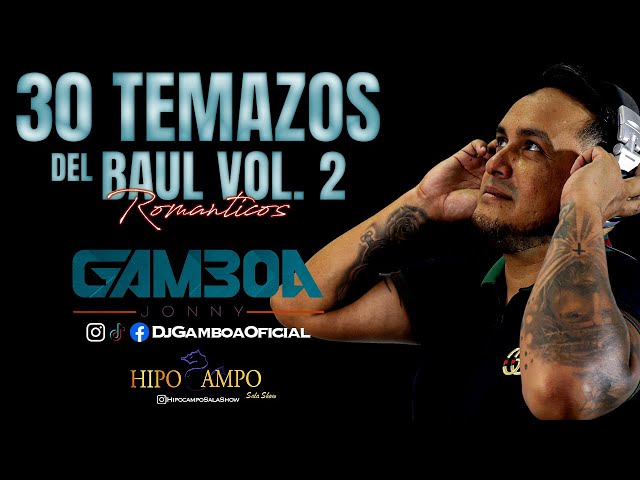 🔥 SALSA BAUL 30 TEMAZOS ROMANTICO VOL. 02 HIPOCAMPO 🔥 | DJ GAMBOA | 🇻🇪 Caracas 🇻🇪 class=