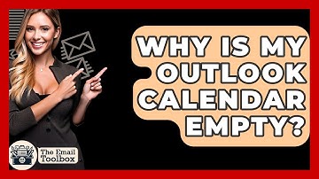 Why Is My Outlook Calendar Empty? - TheEmailToolbox.com