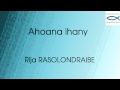 Ahoana ihany - Rija RASOLONDRAIBE