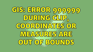 GIS: ERROR 999999 during clip, Coordinates or Measures are out of bounds