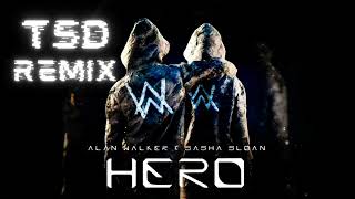 Alan Walker \u0026 Sasha Alex Sloan - Hero (TSD Remix)