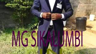 LATEST A MUST LISTEN MG SIKALUMBI IN MWILALILA 2019 ZAMBIAN GOSPEL VIDEOS