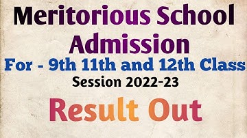 Meritorious school entrance exam result out 2022//meritorious schools admissions 2022