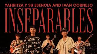 Miniatura del video "Yahritza Y Su Esencia - Inseparables Ft. Ivan Cornejo"