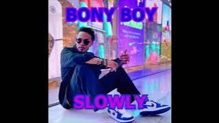 Slowly_Bony Boy (Y_zit)