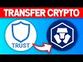 How to Transfer from Trust Wallet to Crypto.com (2021)