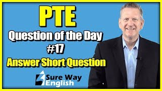 PTE Answer Short Question | Question of the Day # 17