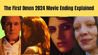 The First Omen 2024 movie ending explained