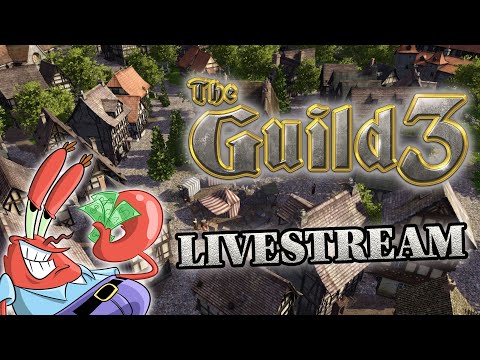 Die Gilde mit der gierigen Händlerkrabbe! | The Guild 3 Gameplay Deutsch