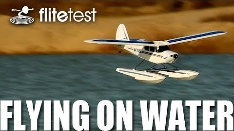 Flite Test - Horizon Hobby Flying On Water - FLITE TIP